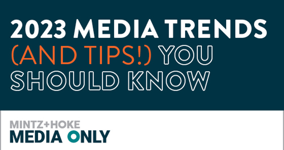 2023 Media Trends (And Tips!) You Should Know